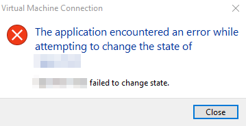 5 Solutions to Error: Hyper-V VM Failed to Change State