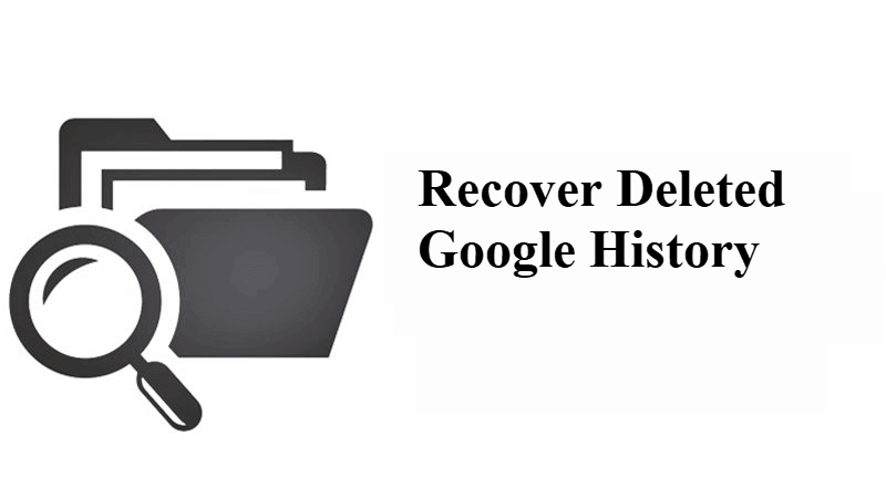 How To Recover Deleted Google History 